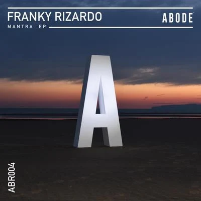 Franky Rizardo Mantra EP