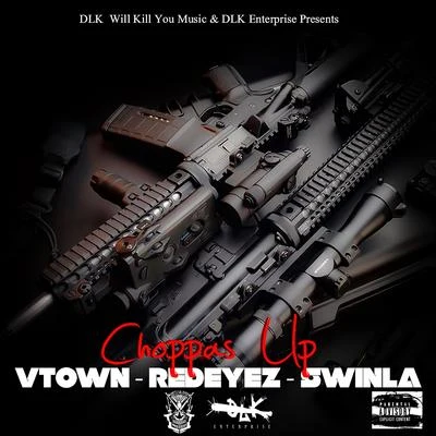 Choppas Up 專輯 V-Town