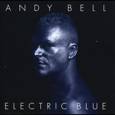 Electric Blue 專輯 Andy Bell