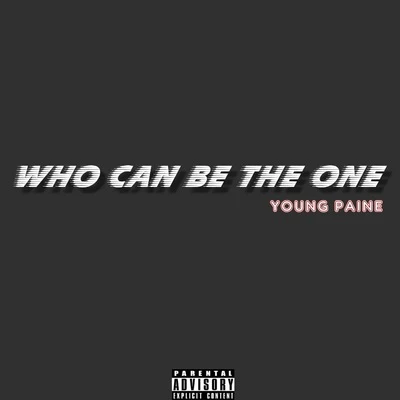 WHO CAN BE THE ONE 专辑 YoungPaine/东六区/EIRVING拉音/Jr-Jasur