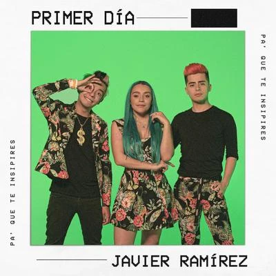 Primer Día 專輯 Javier Ramírez/Mariana