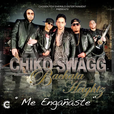 Chiko SwaggBoy Wonder Chosen Few Me Engañaste