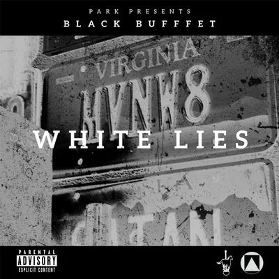 White Lies (MVNW8) 专辑 Cassius Jay/Dj RootsQueen/Black Buffet/Miss Mulatto/Dae Dae