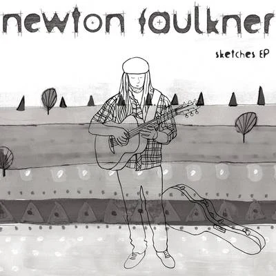 Newton Faulkner Sketches EP