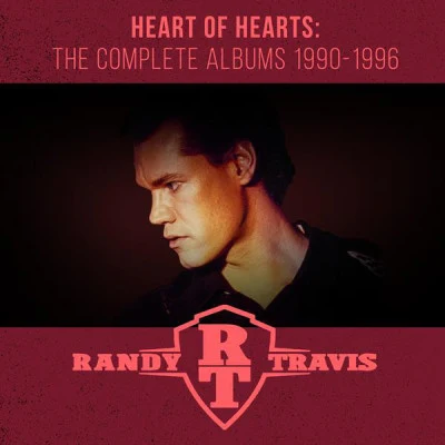 Heart of Hearts: The Complete Albums 1990-1996 專輯 Randy Travis