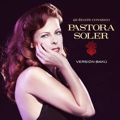 Quédate conmigo (Versión Baku) 專輯 Pastora Soler