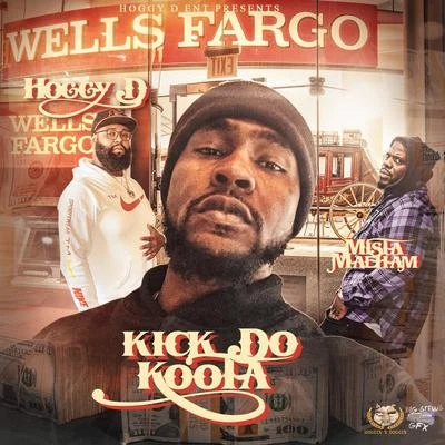 Wells Fargo 专辑 K-So/Hoggy D