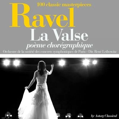 Ravel : La valse, poème chorégraphique 專輯 Josef Leo Gruber/Orchestre de la Société des concerts symphoniques de Paris/Orchestre symphonique de lopera national de Vienne