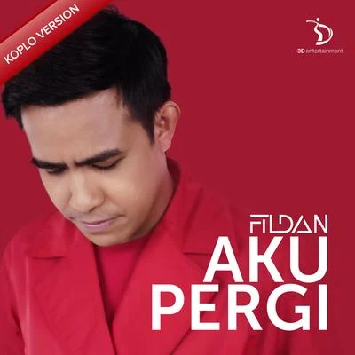 Aku Pergi (Koplo Version) 專輯 Fildan