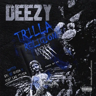 Trilla Religion 专辑 Deezy/Putzgrilla