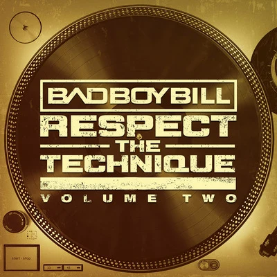 Respect the Technique, Vol. 2 专辑 Bad Boy Bill