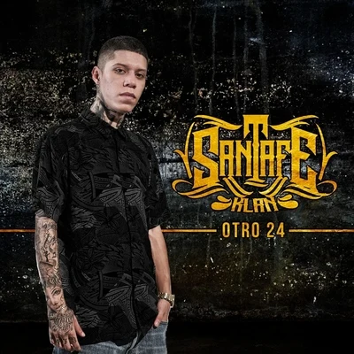 Otro 24 專輯 Toser One/Santa Fe Klan