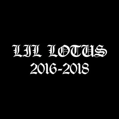 2016 - 2018 專輯 Lil Lotus/nedarb/BRENNAN SAVAGE