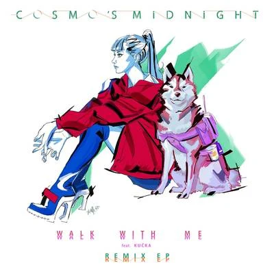 Walk With Me (Remixes) 專輯 Cosmos Midnight/BAYNK