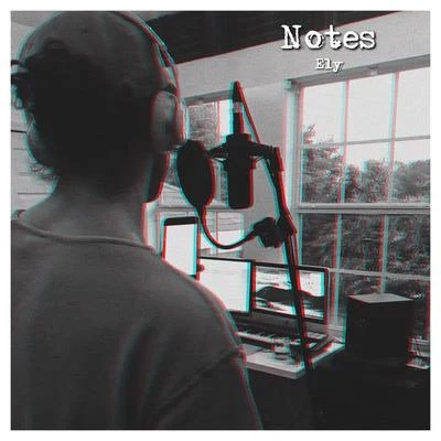 Notes (Freestyle) 专辑 Ely