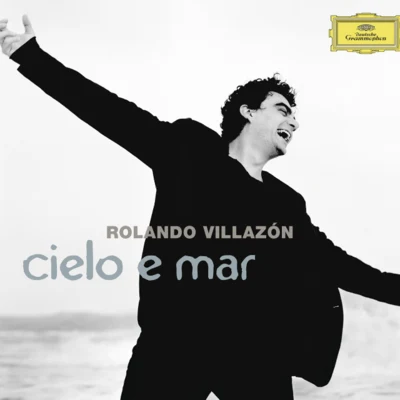 Cielo e mar 專輯 Rolando Villazon