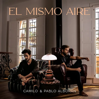 El Mismo Aire (con Pablo Alborán) 專輯 Camilo/Evaluna Montaner