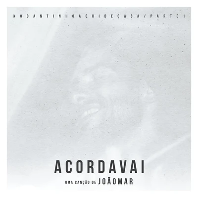 Acorda Vai 专辑 Joao Mar