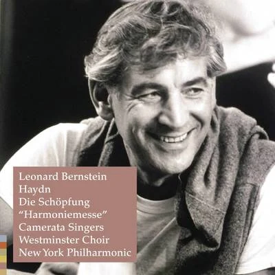 Haydn: Die Schöpfung (The Creation); "Harmoniemesse" 专辑 Leonard Bernstein