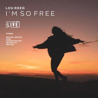 Im So Free (Live) 專輯 Booker T. Jones/Lou Reed