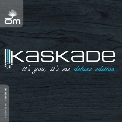 Its You, Its Me 專輯 Kaskade/Seamus Haji