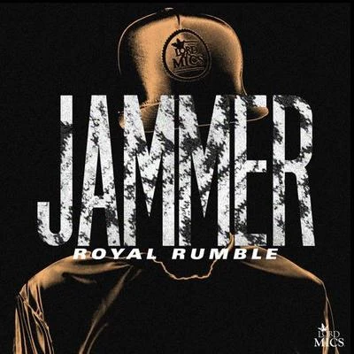 Royal Rumble 專輯 Biggaman/Jammer