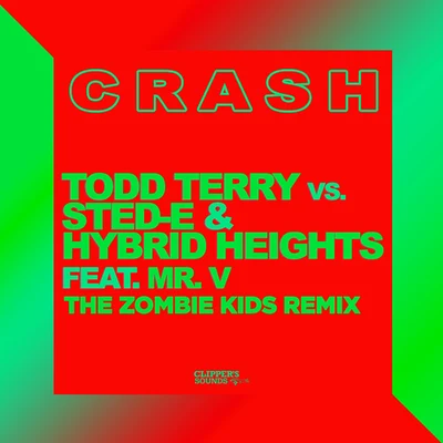 Todd TerryPROK & FITCH Crash (The Zombie Kids Remix)