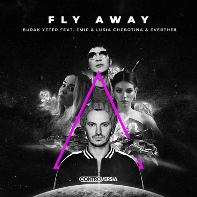 Fly Away (Extended Mix) 专辑 Burak Yeter