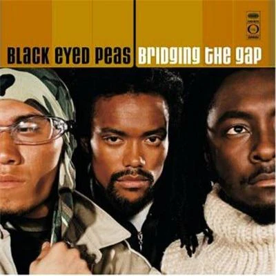 Bridging The Gap (International - UK Only Version) 專輯 Black Eyed Peas