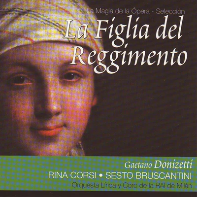 La Figlia del Reggimento (Gaetano Donizetti) 專輯 Rina Corsi