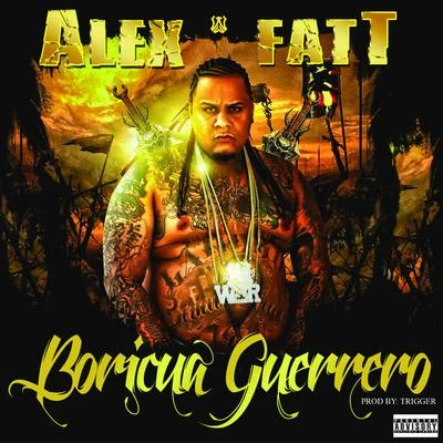 Boricua Guerrero - Single 專輯 Alex Fatt