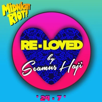 24 - 7 專輯 Re-Loved/Seamus Haji