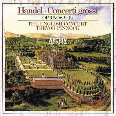 Handel: Concerti Grossi, Op.6, Nos.9-12 專輯 Trevor Pinnock