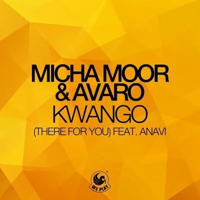 Micha Moor Kwango (There For You)