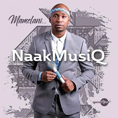 Mamelani 專輯 Distruction Boyz/DJ Tira/NaakMusiQ