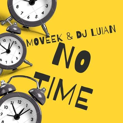 No Time 专辑 Moveek/Nazkid