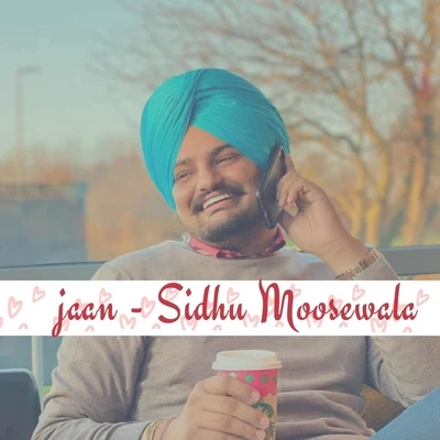 Jaan 專輯 Sidhu Moosewala