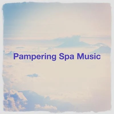 Pampering spa music 专辑 Musique de Relaxation