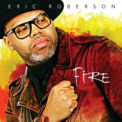 Fire 專輯 Venus Malone/Eric Roberson/Aloe Blacc/J.Rawls/Wordsworth