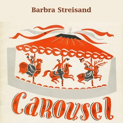 Barbra Streisand Carousel