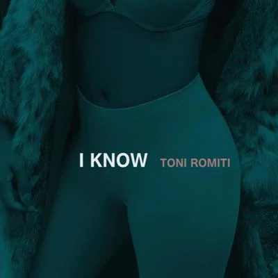 I Know 专辑 Queen Key/Toni Romiti