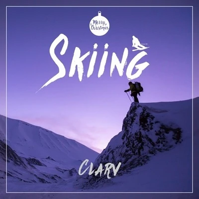 Skiing (Winter Special) 专辑 Clarv/Arkis