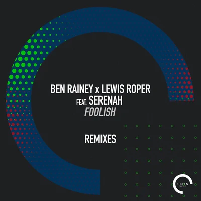 Foolish (Remixes) 專輯 R3wire/Ben Rainey/Quintino & Blasterjaxx