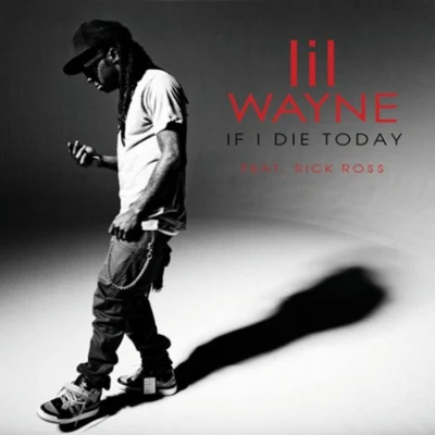 If I Die Today 專輯 BABY (四人组合)/Lil Wayne/Miri Ben-Ari/6 Shot