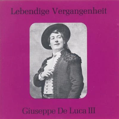 Lebendige Vergangenheit - Giuseppe De Luca (Vol.3) 專輯 Giuseppe de Luca