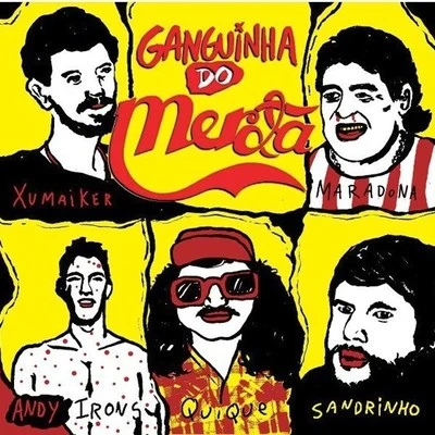 Ganguinha do Merda 專輯 Merda