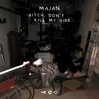 *****, Dont Kill My **** 專輯 Majan