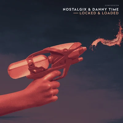 Locked & Loaded 专辑 NostalgixRemixes/Nostalgix/Honey & Badger