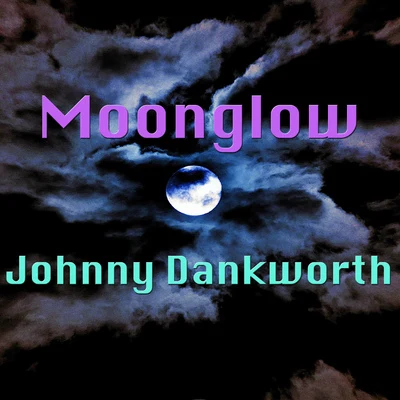 Moonglow 專輯 Johnny Dankworth