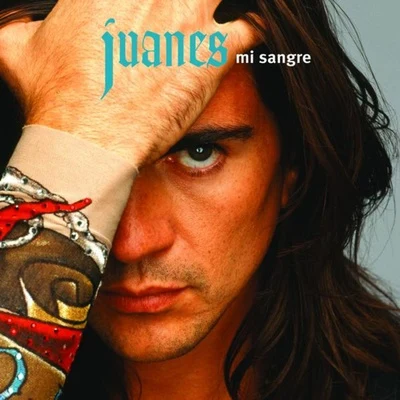 Juanes Mi Sangre